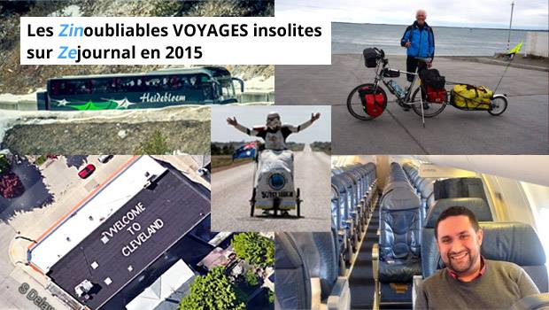 Les Zinoubliables VOYAGES insolites sur Zejournal en 2015